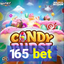 165 bet